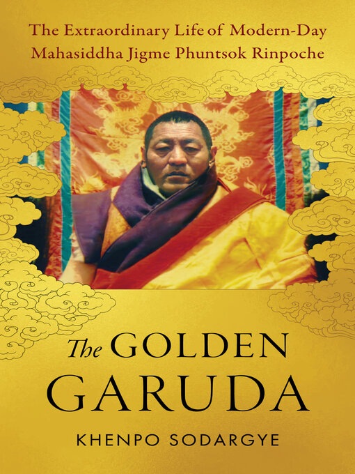 Title details for The Golden Garuda by Khenpo Sodargye - Available